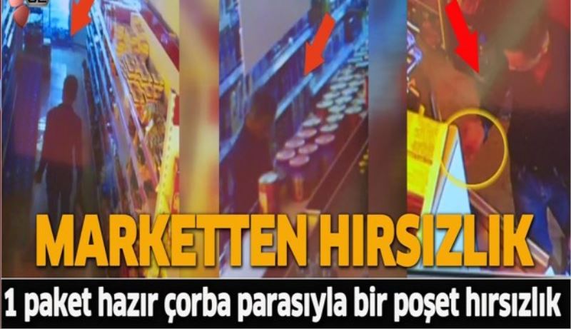 Marketteki hırsızlık saniye saniye kamerada