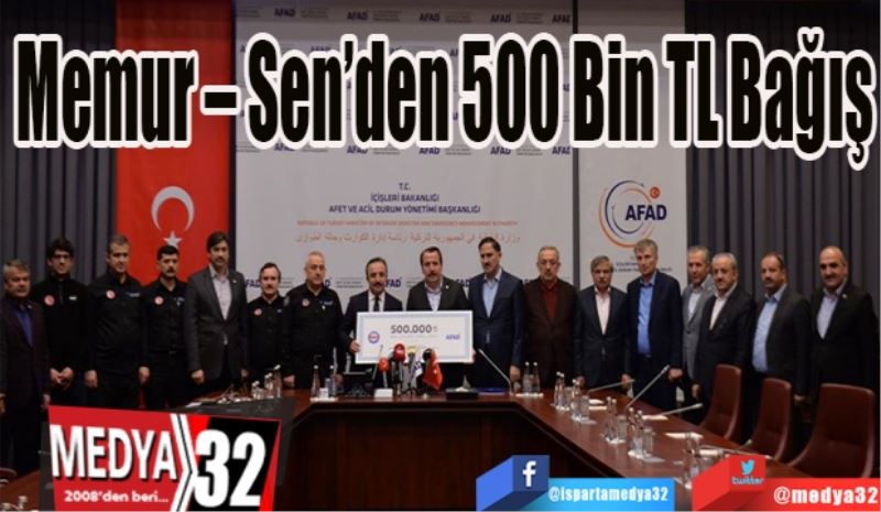 Memur – Sen’den 
500 Bin TL Bağış
