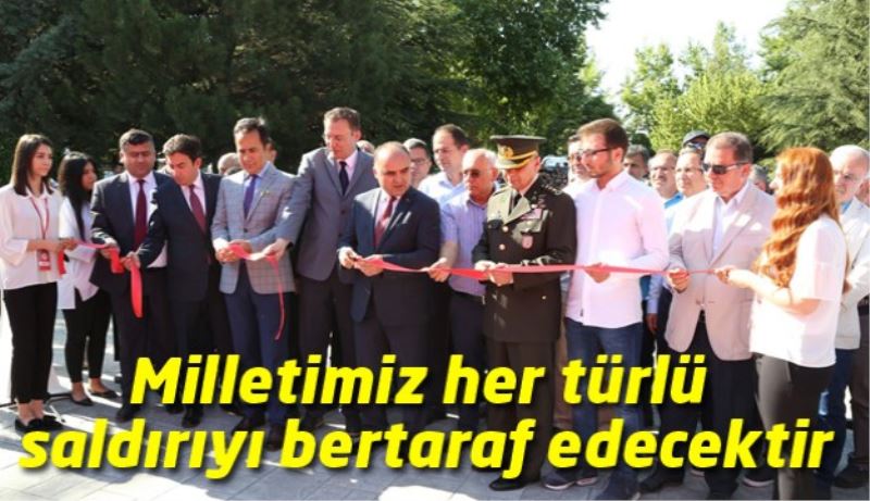 Milletimiz her türlü saldırıyı bertaraf edecektir