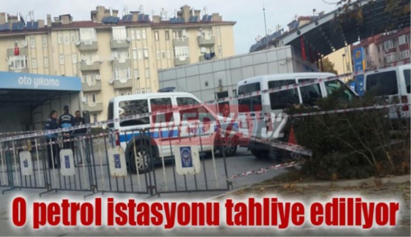 O petrol istasyonu tahliye ediliyor