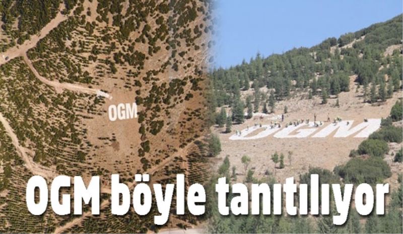 OGM böyle tanıtılıyor