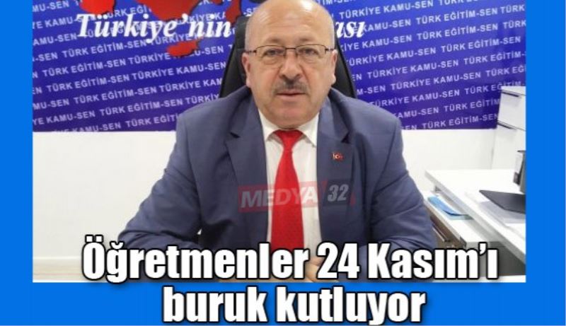 Öğretmenler 24 Kasım’ı buruk kutluyor