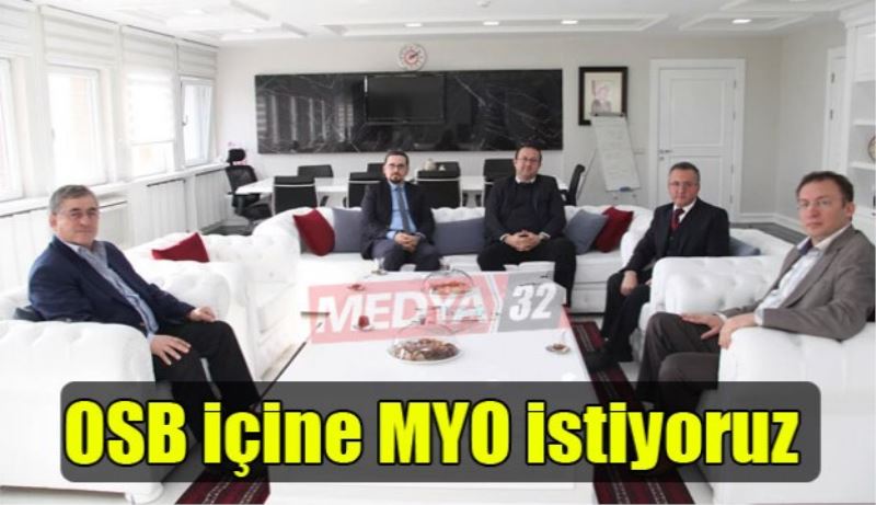 OSB içine MYO istiyoruz