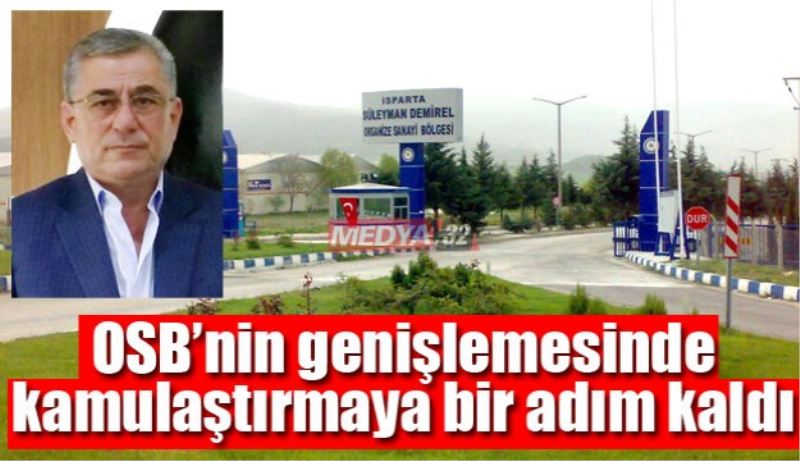 OSB’nin genişlemesinde kamulaştırmaya bir adım kaldı 