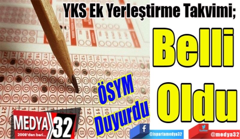 ÖSYM 
Duyurdu
YKS Ek Yerleştirme Takvimi; 
Belli 
Oldu
