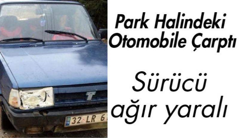 Park Halindeki Otomobile Çarptı