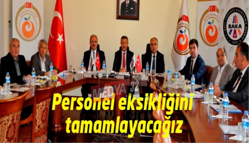 Personel eksikliğini tamamlayacağız