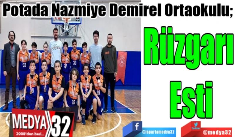 Potada Nazmiye Demirel Ortaokulu; 
Rüzgarı 
Esti
