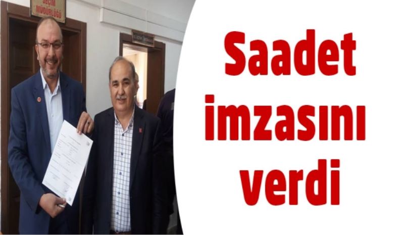 Saadet imzasını verdi