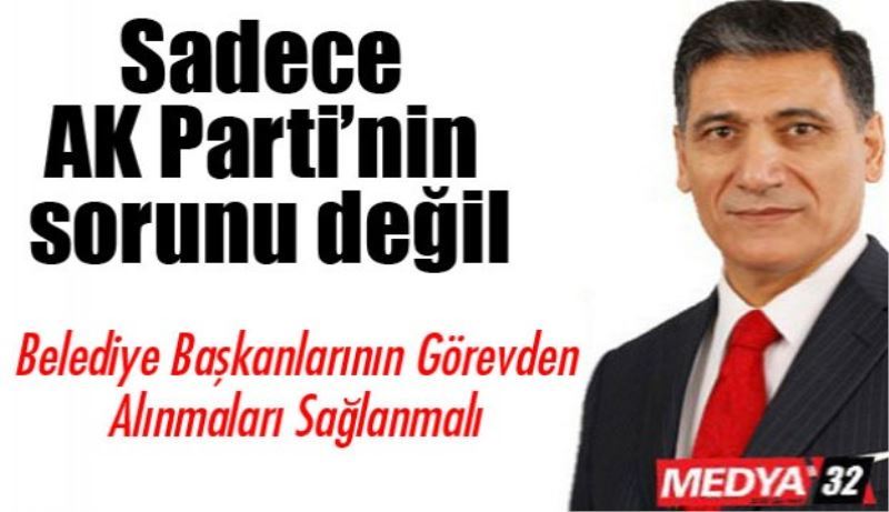 Sadece AK Parti’nin sorunu değil