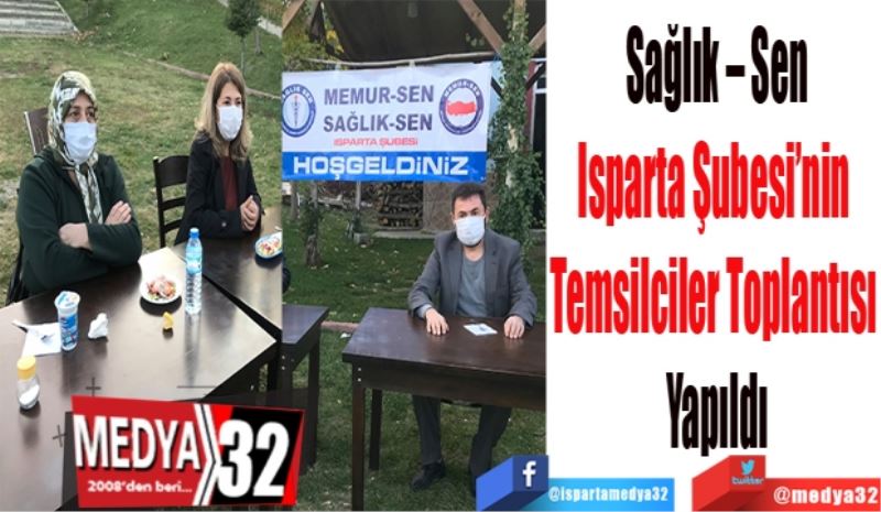 Sağlık – Sen
Isparta Şubesi’nin 
Temsilciler Toplantısı 
Yapıldı
