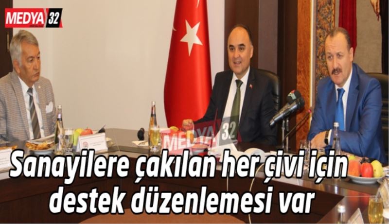 Sanayilere çakılan her çivi için destek düzenlemesi var