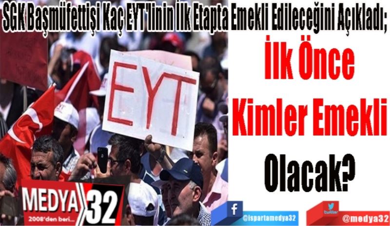 SGK Başmüfettişi Kaç EYT