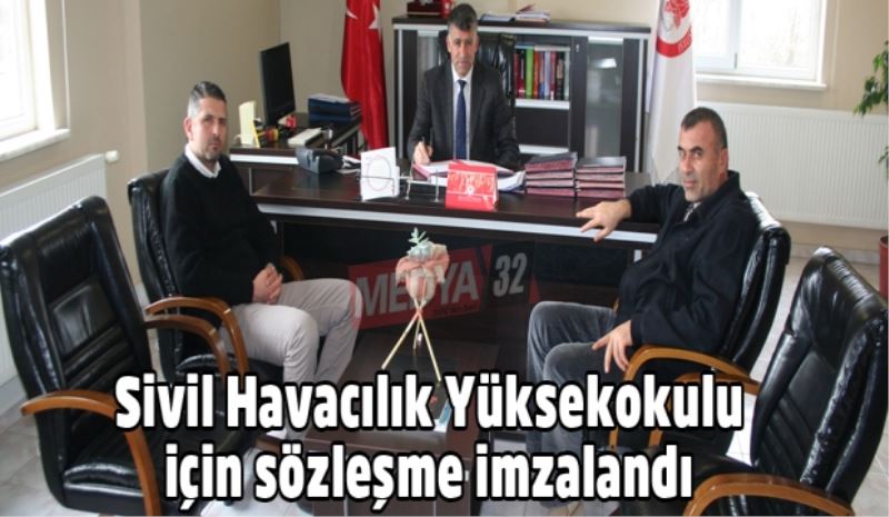 Sivil Havacılık Yüksekokulu  için sözleşme imzalandı 