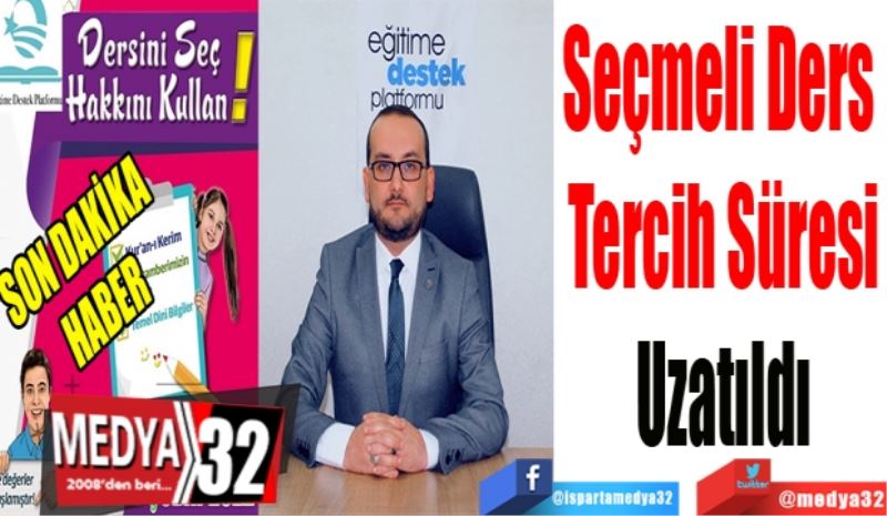 SON DAKİKA 
HABER 
Seçmeli Ders 
Tercih Süresi
Uzatıldı
