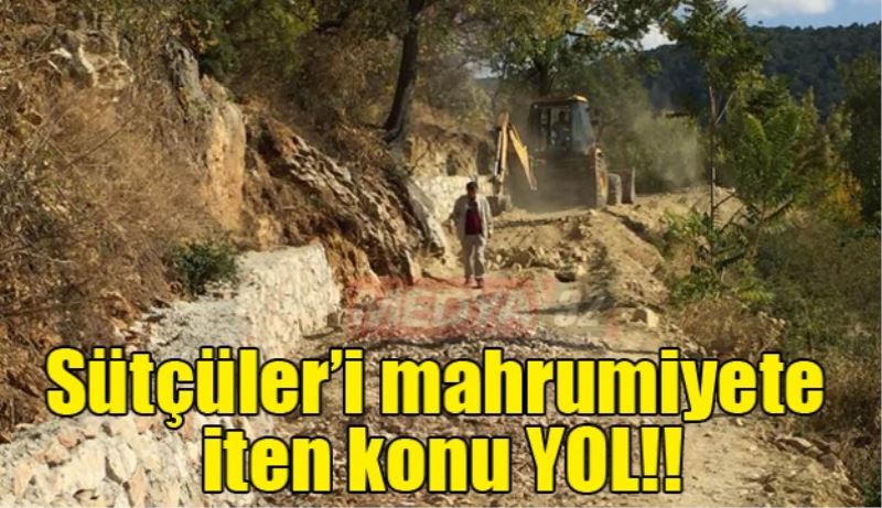 Sütçüler’i mahrumiyete iten konu YOL!!