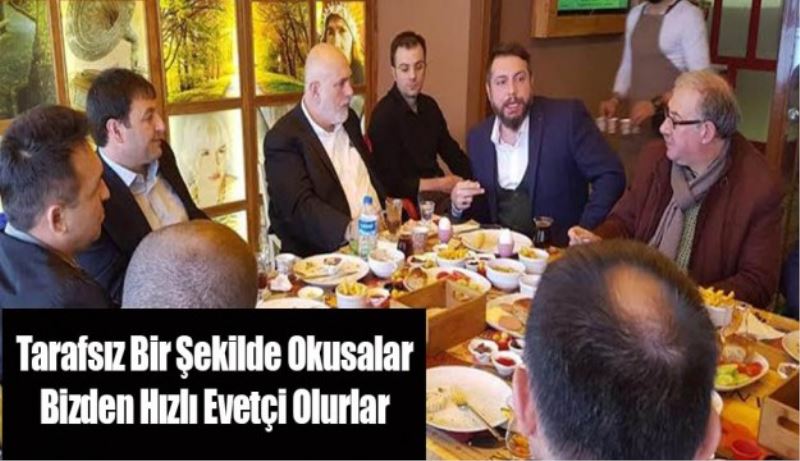 Tarafsız Bir Şekilde Okusalar Bizden Hızlı Evetçi Olurlar