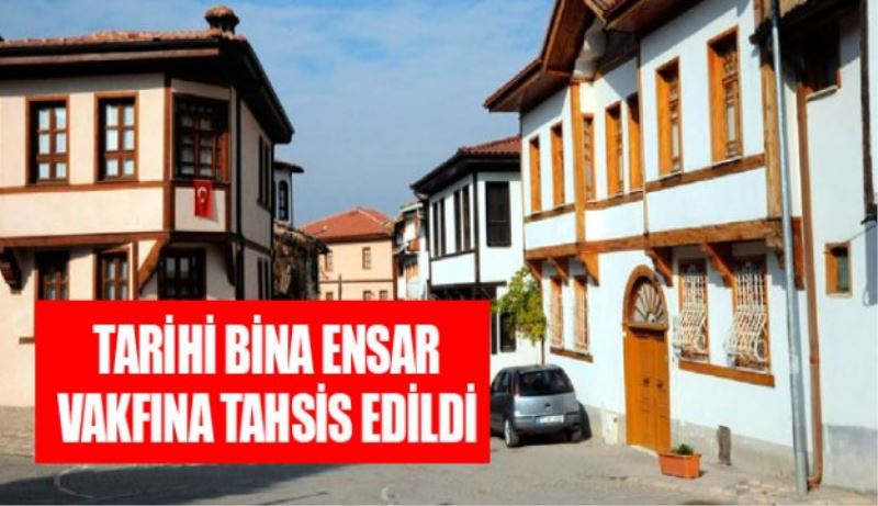 Tarihi bina ENSAR Vakfı