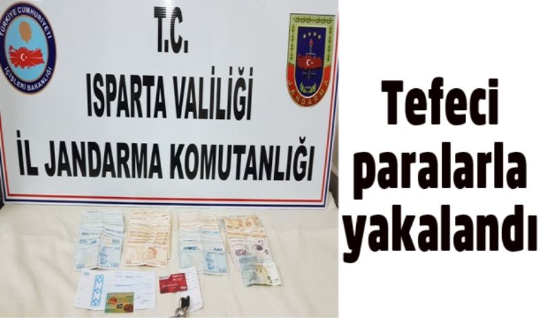 Tefeci paralarla yakalandı