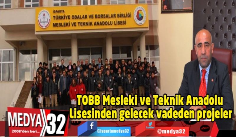 TOBB Mesleki ve Teknik Anadolu Lisesinden gelecek vadeden projeler