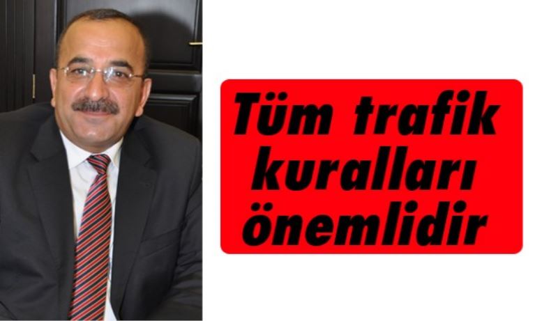 Tüm trafik kuralları önemlidir 