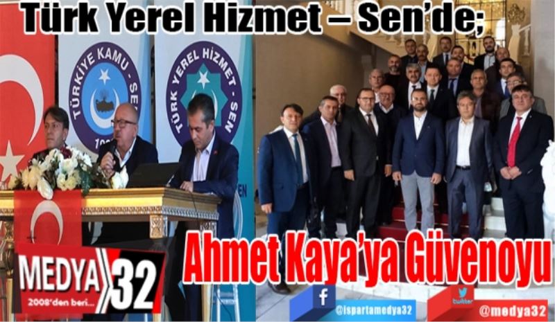 Türk Yerel Hizmet – Sen Isparta Şubesi’nde;
Ahmet Kaya
Güven Tazeledi 
