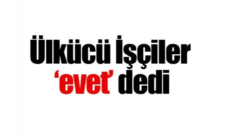 Ülkücü işçiler 