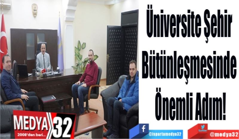  
Üniversite Şehir 
Bütünleşmesinde 
Önemli Adım!
