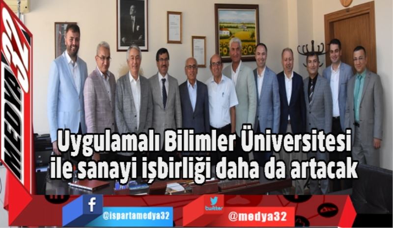 Uygulamalı Bilimler Üniversitesi ile sanayi işbirliği daha da artacak 