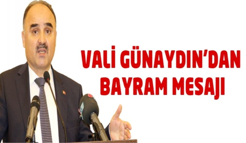 Vali Günaydın’dan Bayram Mesajı