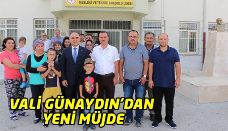 VALİ GÜNAYDIN’DAN YENİ MÜJDE