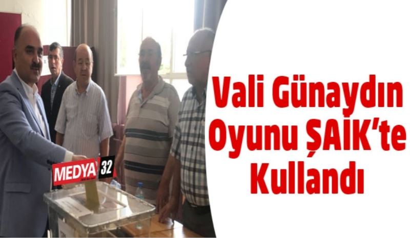 Vali Günaydın oyunu ŞAİK