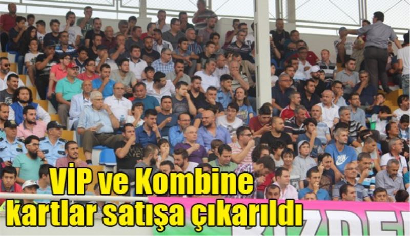 VİP ve Kombine kartlar satışa çıkarıldı