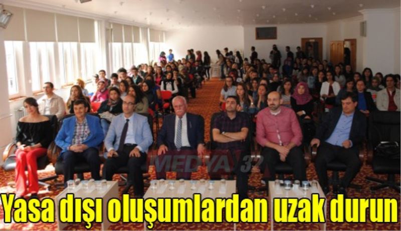 Yasa dışı oluşumlardan uzak durun