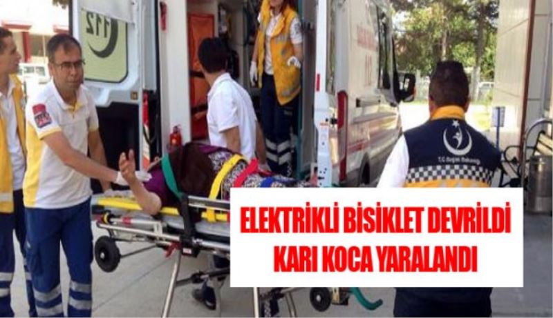 Yaşlı karı koca elektrikli bisiklet kazasında yaralandı