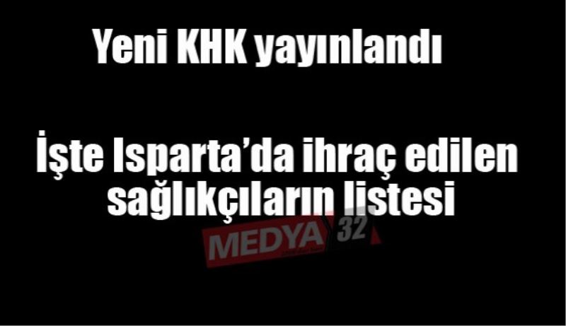 Yeni KHK yayınlandı! İşte Isparta