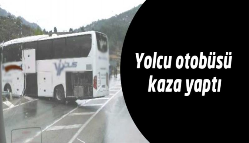 Yolcu otobüsü kaza yaptı