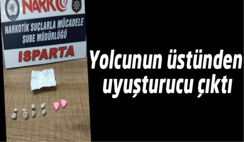 Yolcunun üstünden uyuşturucu çıktı