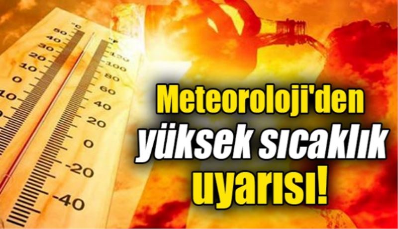 Yüksek sıcaklık uyarısı
